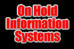 On Hold Information Systems